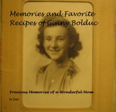 Memories and Favorite Recipes of Ginny Bolduc book cover