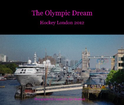 The Olympic Dream Hockey London 2012 book cover
