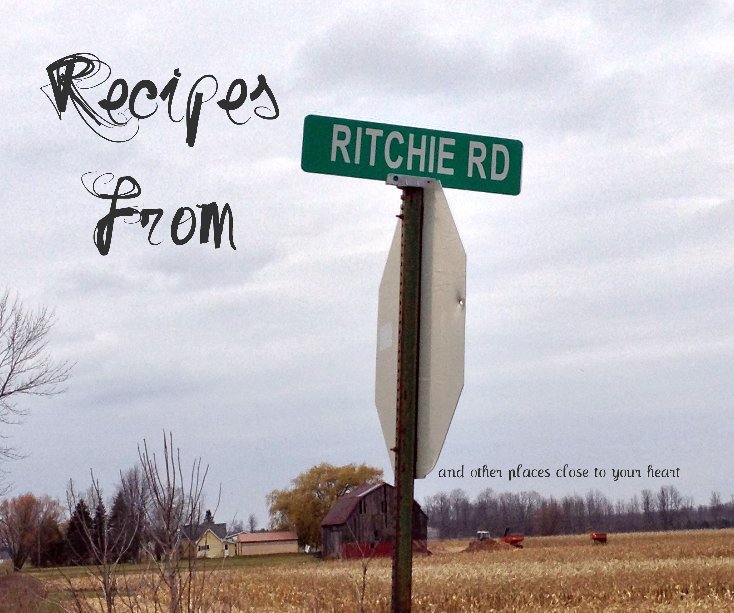 Ver Recipes from Ritchie Road por Jessica, Jenna & Raechel
