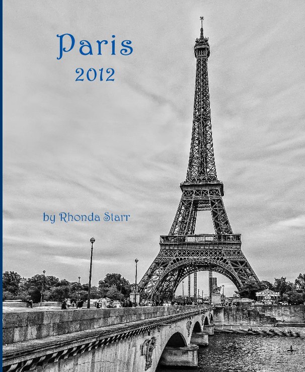 View Paris 2012 by Rhonda Starr