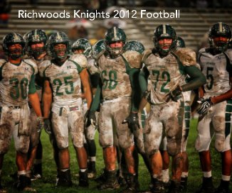 Richwoods Knights 2012 Football book cover