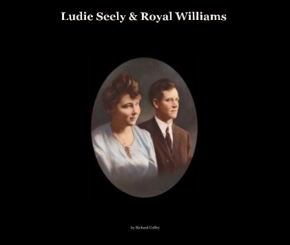 Ludie Seely & Royal Williams (Large Format) book cover