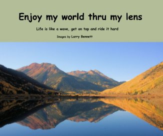 Enjoy my world thru my lens book cover