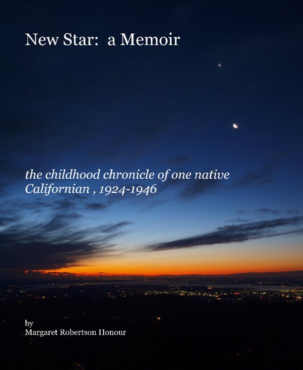 View New Star: a Memoir by Margaret Robertson Honour