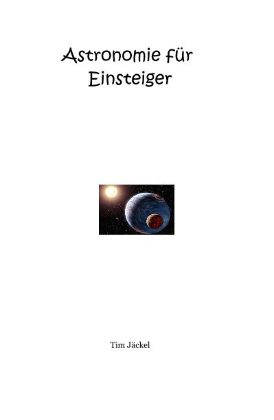 View Astronomie für Einsteiger by Tim Jäckel