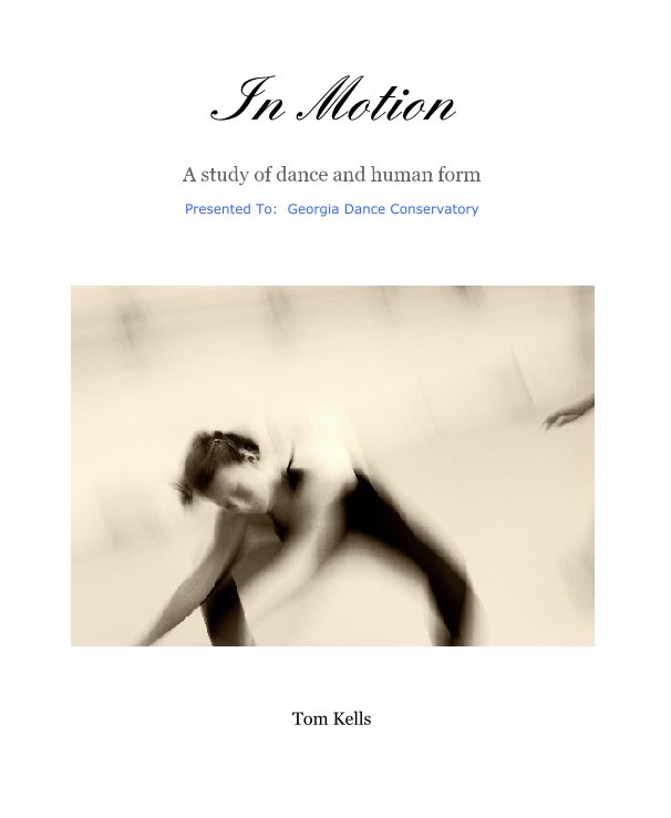 View In Motion by Tom Kells