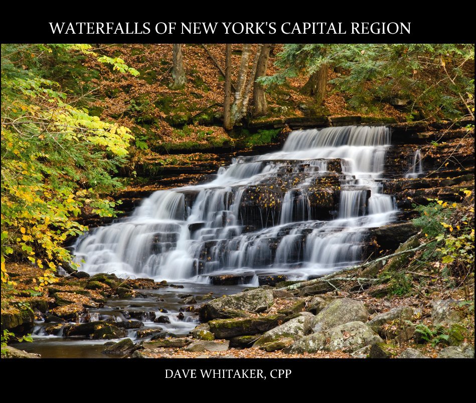 View Waterfalls of New York's Capital Region by Dave Whitaker