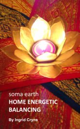 soma earth
HOME ENERGETIC BALANCING book cover