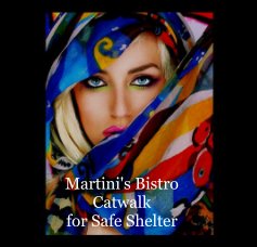 Martini's Bistro Catwalk for Safe Shelter book cover