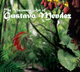 the visionary art of Gustavo Mendez book cover