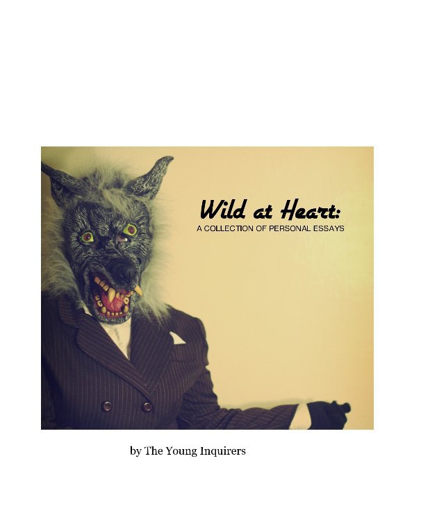 View Wild at Heart by The Young Inquirers