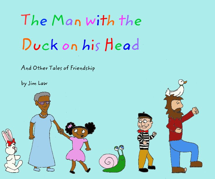 View The Man with the Duck on his Head by Jim Law