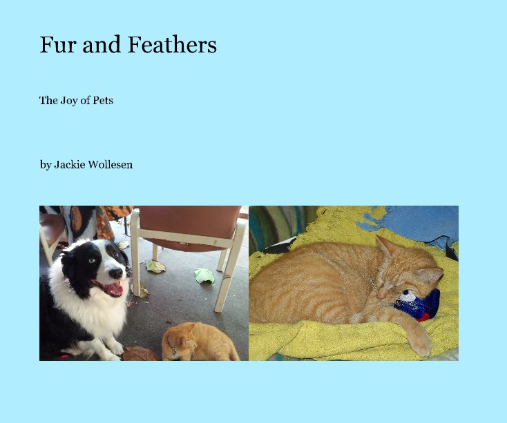 Visualizza Fur and Feathers di Jackie Wollesen