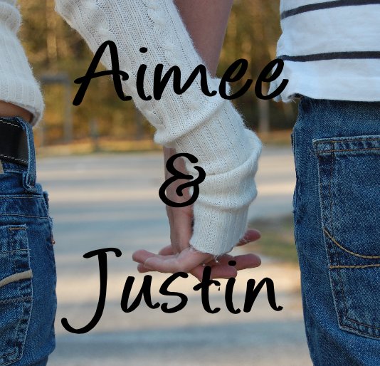 View Aimee & Justin by Lois Thomas