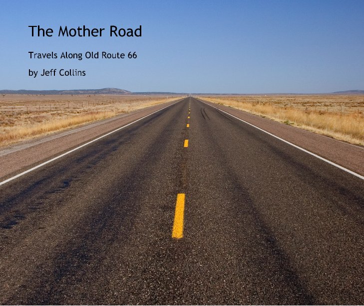 View The Mother Road by Jeff Collins