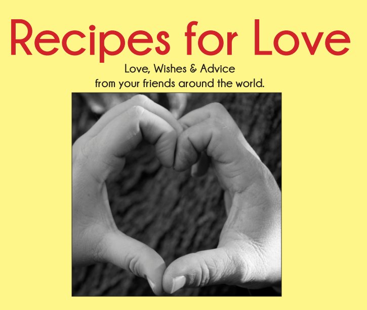 Visualizza Recipes for Love di Jen keller