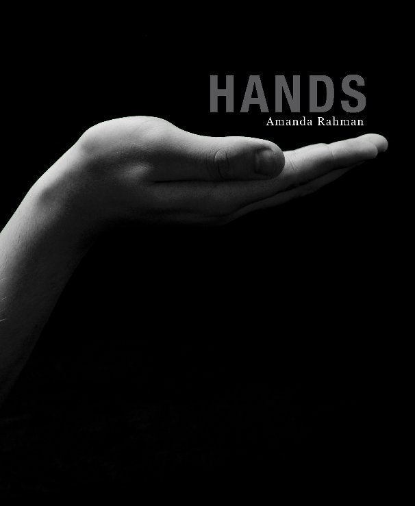 View HANDS by Amanda Rahman