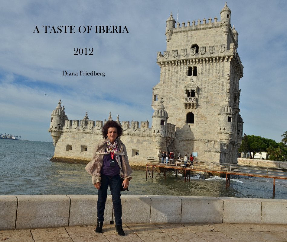 View A TASTE OF IBERIA 2012 by Diana Friedberg