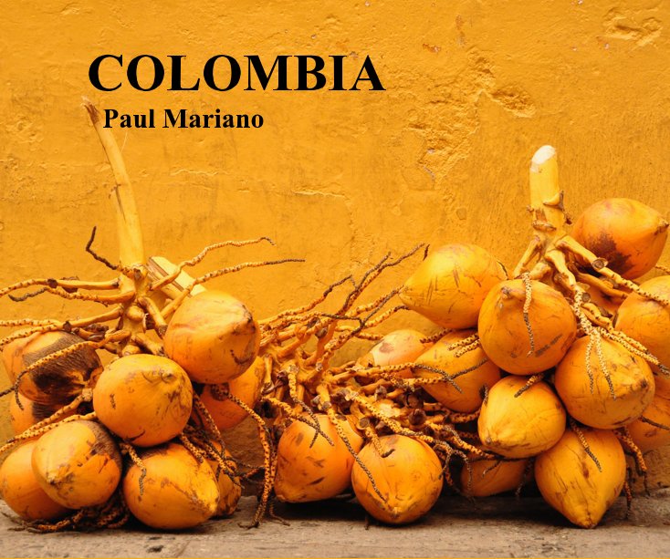 Ver COLOMBIA Paul Mariano por Paul Mariano