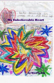 My Unbelievable Heart book cover