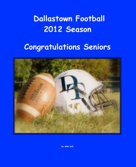 Dallastown Football 2012 Season book cover