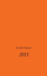 Weekly Planner 2013 book cover