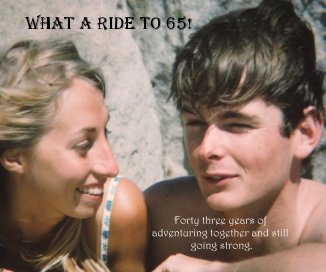 What a ride to 65! book cover