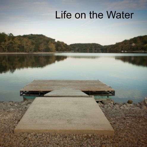 Ver Life on the Water por Michael Randman