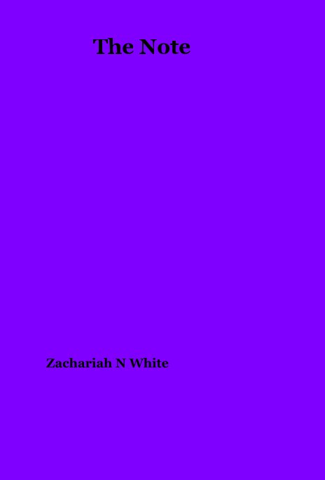 Visualizza The Note di Zachariah N White