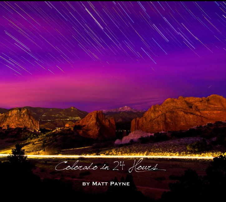 View Colorado in 24 Hours by Matt Payne
