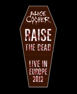 Alice Cooper - Raise The Dead book cover