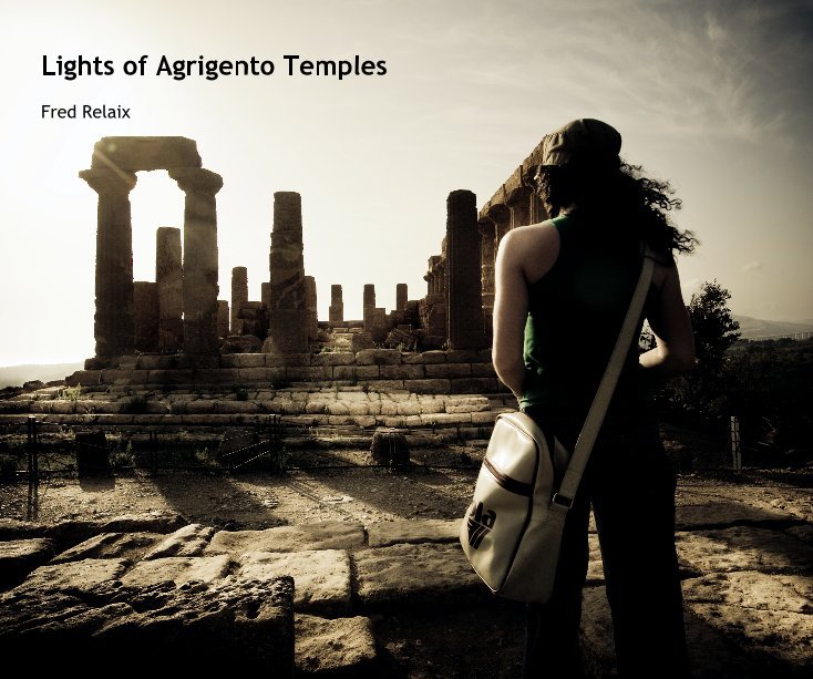 View Lights of Agrigento Temples by Fred Relaix