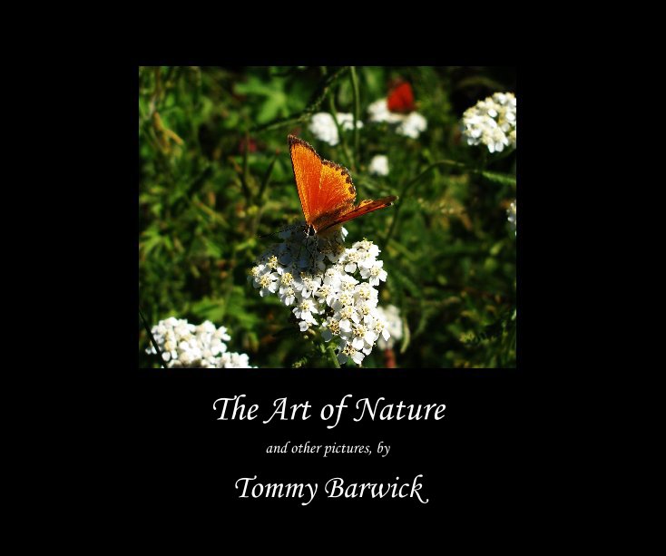 View The Art of Nature by Tommy Barwick