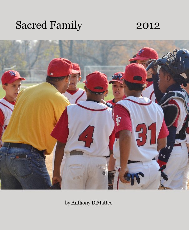 View Sacred Family 2012 by Anthony DiMatteo