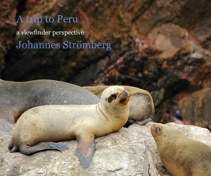 A trip to Peru nach Johannes Strömberg anzeigen