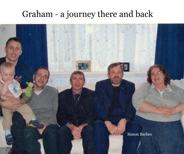 Ver Graham - a journey there and back por Simon Barber