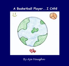 A Baseketball Player...I CAN! by Aja Vaughn book cover