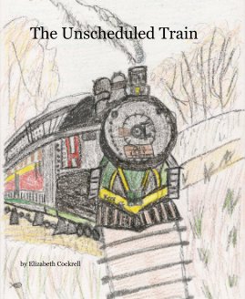 The Unscheduled Train book cover