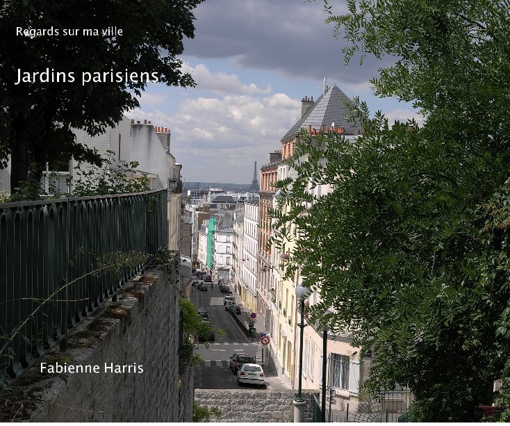 View Jardins parisiens by Fabienne Harris