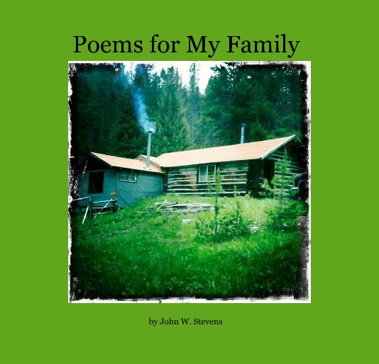 Ver Poems for My Family por John W. Stevens