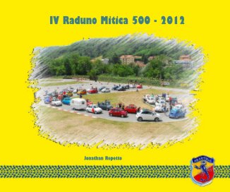 IV Raduno Mitica 500 - 2012 vs1 book cover