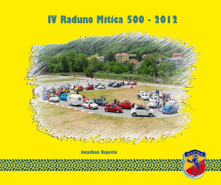 IV Raduno Mitica 500 - 2012 vs1 nach Jonathan Repetto anzeigen