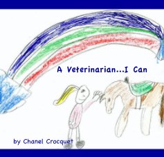 A Veterinarian...I Can by Chanel Crocquet book cover