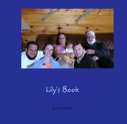 View Lily's Book by Aunt Pearl