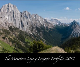 The Mountain Legacy Project: 2012 Portfolio book cover