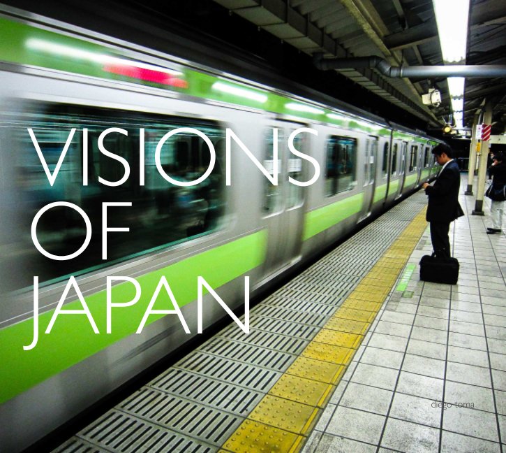 Visualizza Visions of Japan di Diego Toma