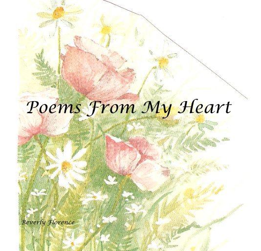 Ver Poems From My Heart por Beverly Florence