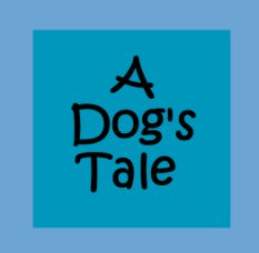 A Dog's Tale book cover
