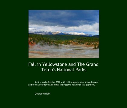 Fall in Yellowstone and The Grand Teton's National Parks book cover