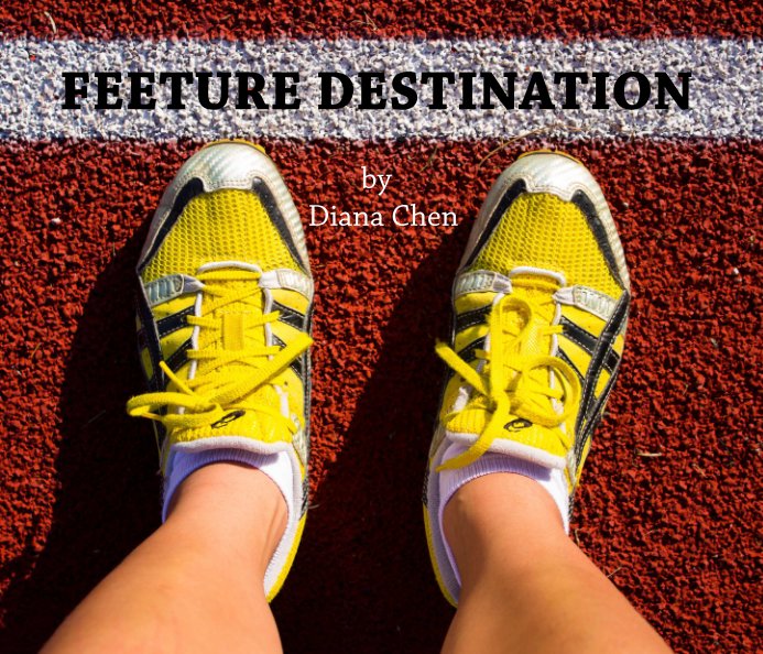 View FEETURE DESTINATION by Diana Chen